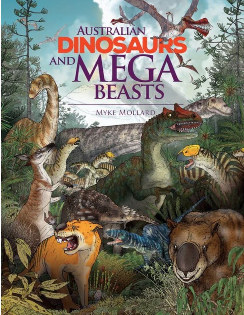 Book - "Australian Dinosaurs and Mega Beasts" by Myke Mollard